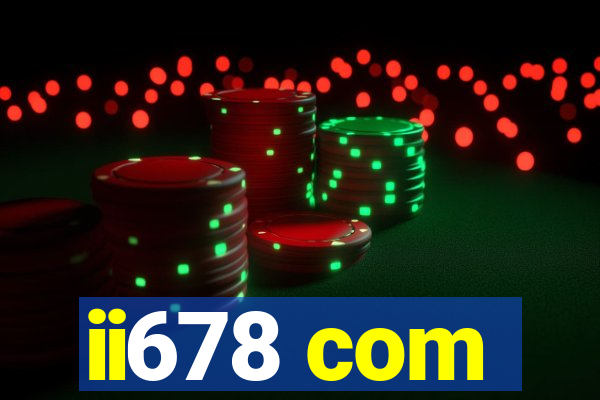 ii678 com